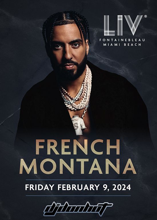 French Montana Tickets At LIV In Miami Beach By LIV Tixr