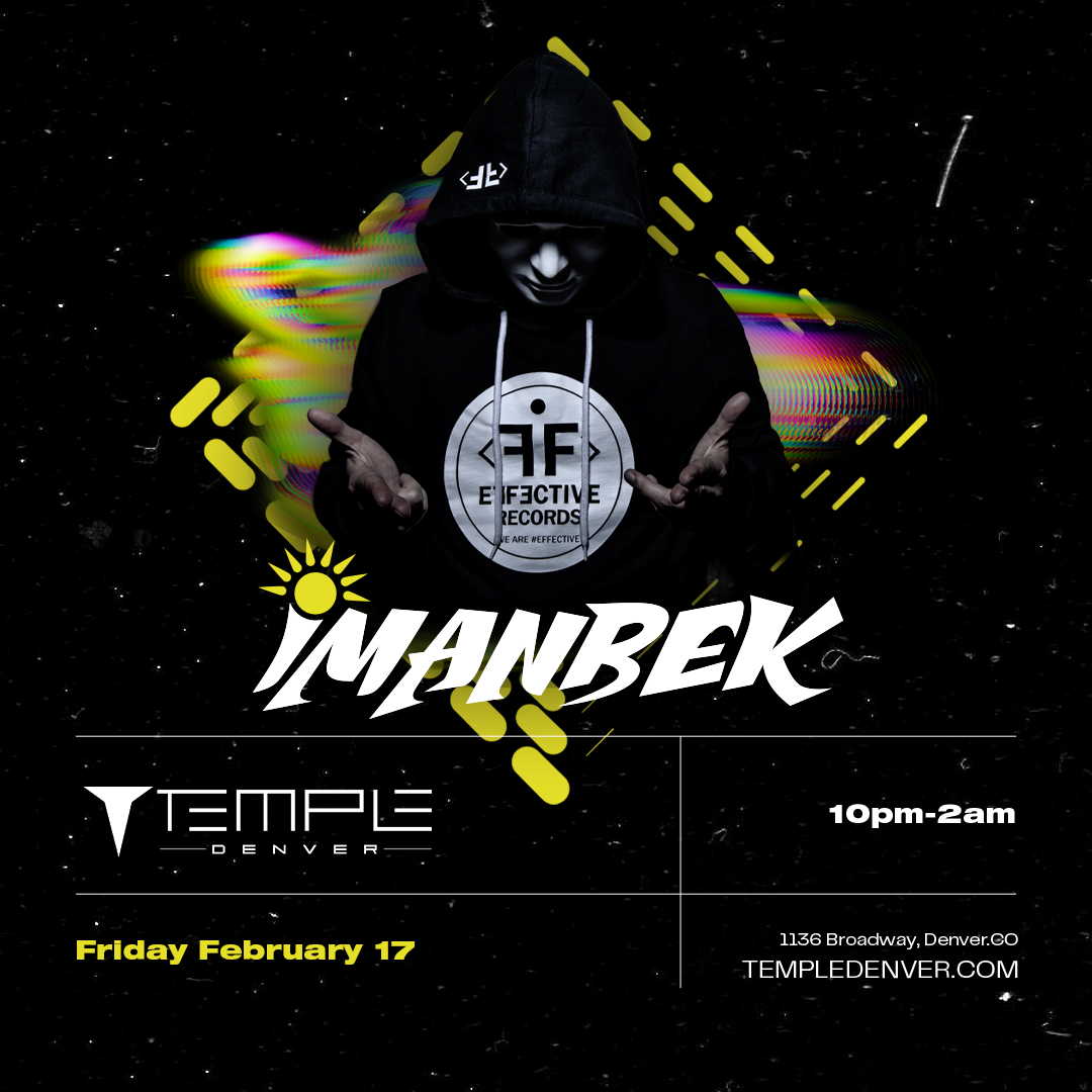 Imanbek Tickets At Temple Nightclub In Denver By Temple Nightclub