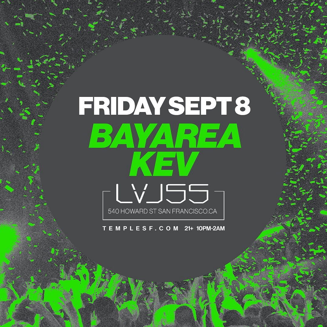 BayAreaKev LVL 55 Tickets At Temple Nightclub In SF By Temple