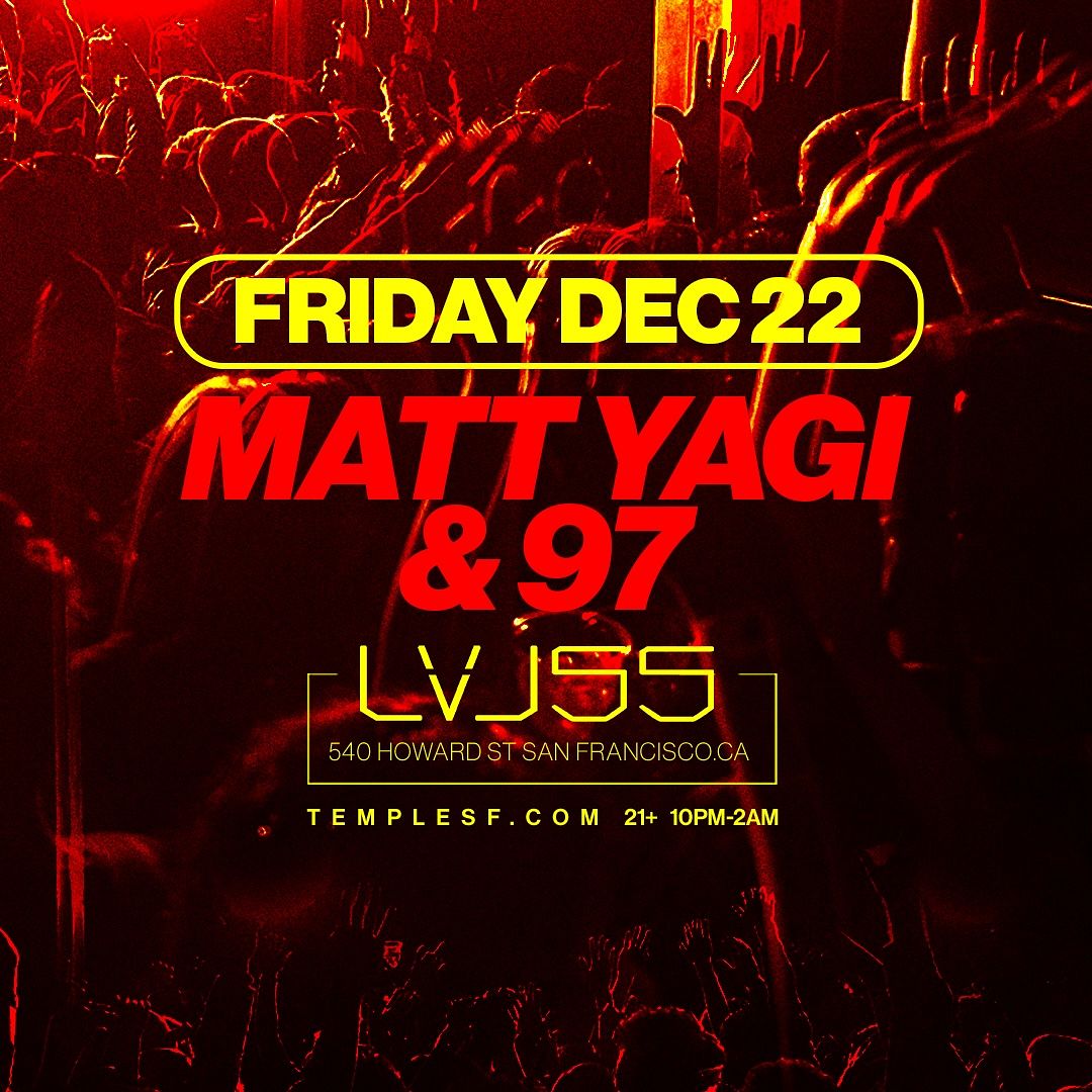 Matt Yagi Lvl Tickets At Temple Nightclub In Sf By Temple