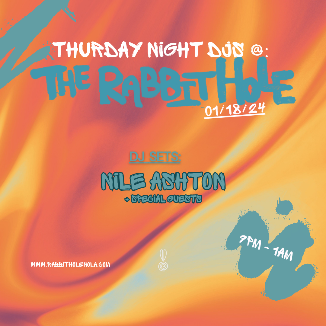 Thursday Night DJs Nile Ashton Special Guests Tickets At The Rabbit