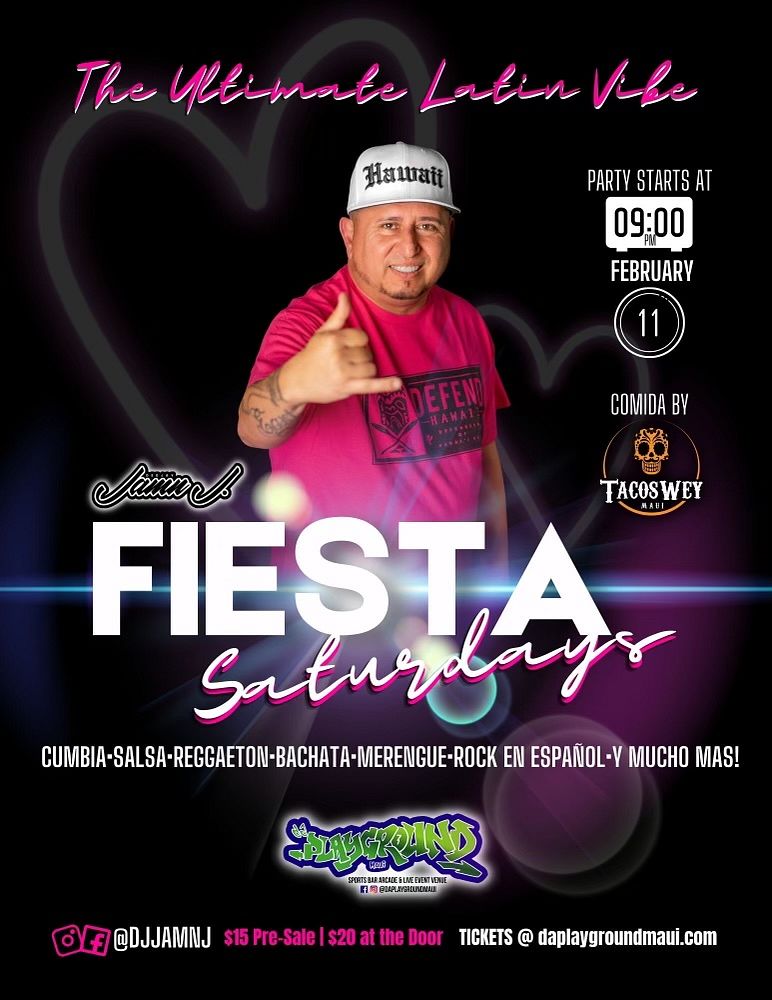 Fiesta Saturday Tickets At Da Playground Maui In Wailuku By Da