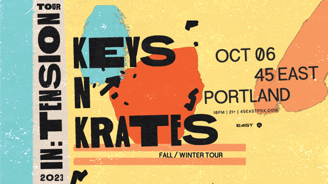 KEYS N KRATES DJ SET Tickets At 45 East In Portland By 45 East Tixr