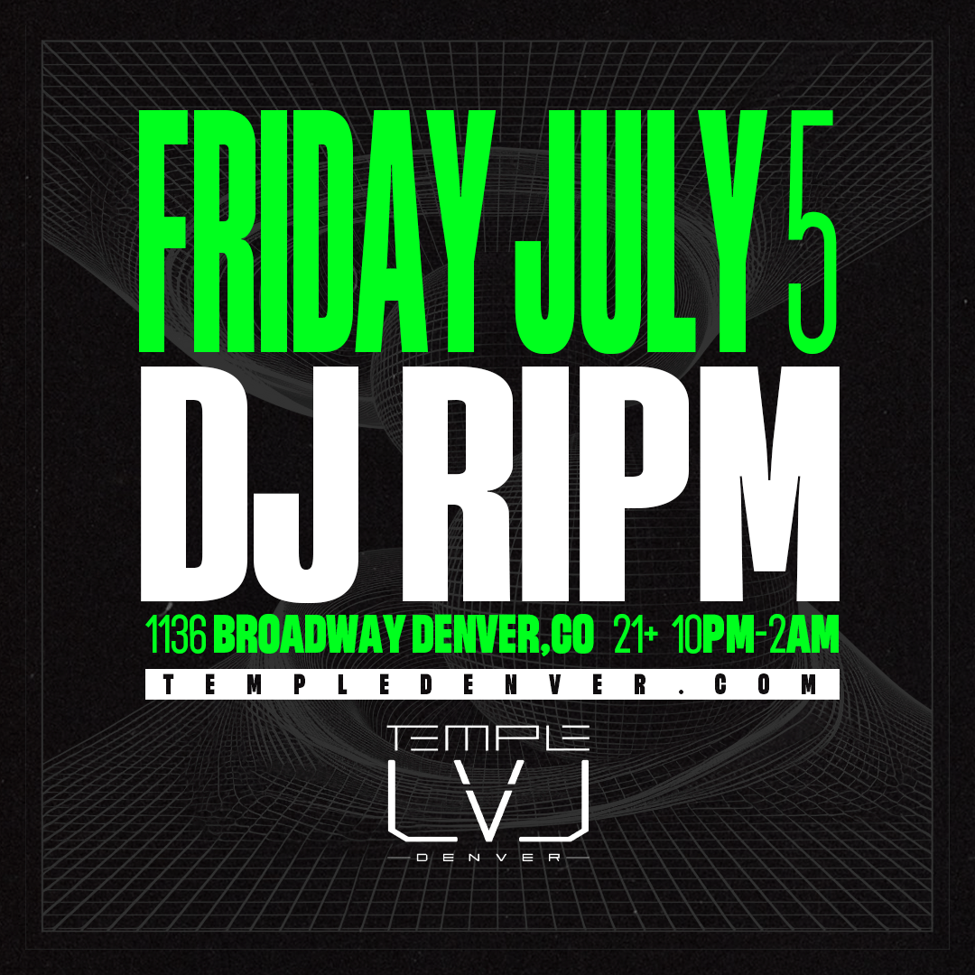 RIPM In LVL Tickets At Temple Nightclub In Denver By Temple Nightclub