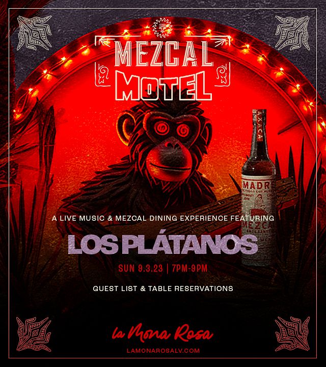 LMR Mezcal Motel Tickets At La Mona Rosa In Las Vegas By Corner Bar