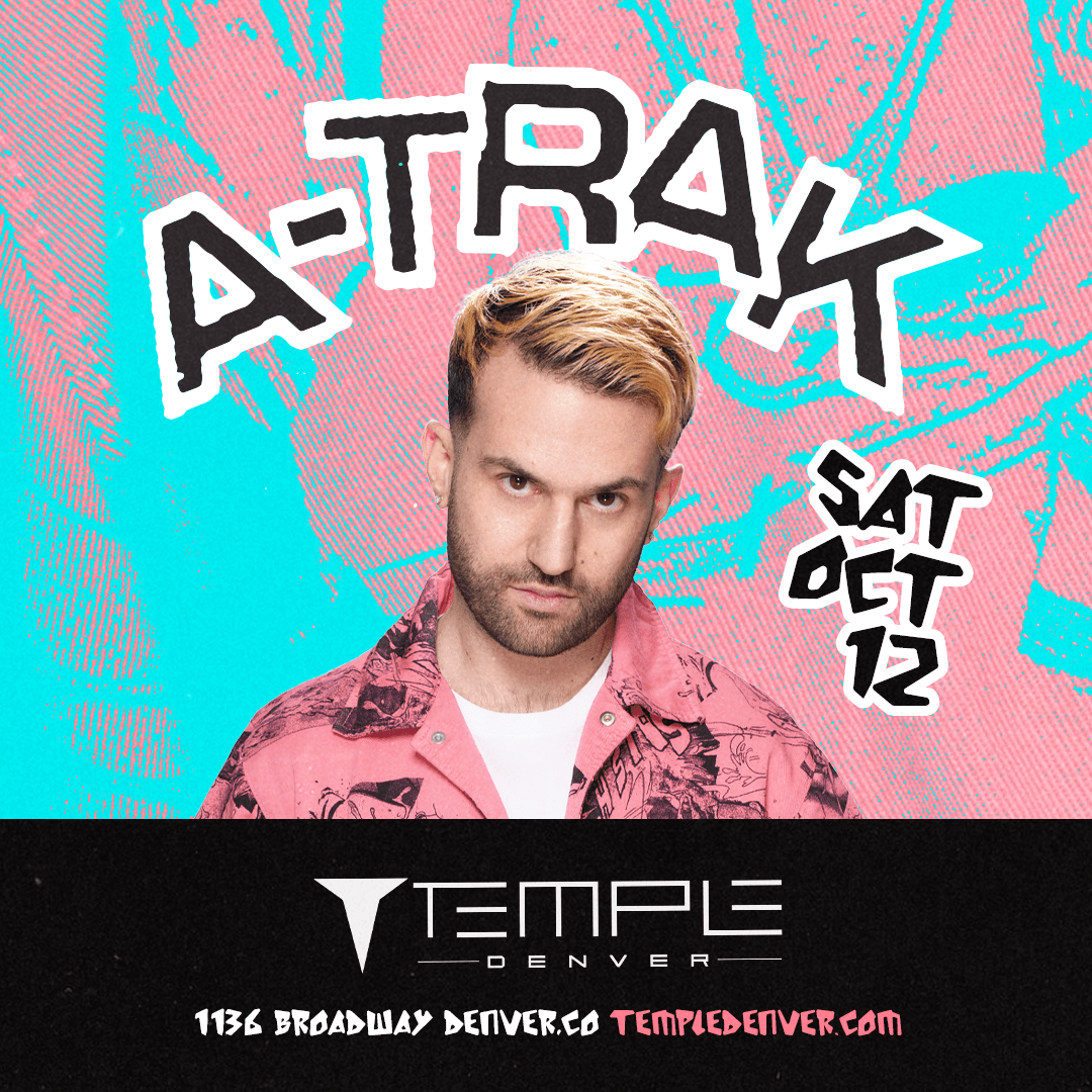 A Trak Tickets At Temple Nightclub In Denver By Temple Nightclub Denver