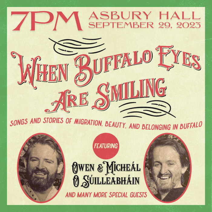 When Buffalo Eyes Are Smiling Tickets At Asbury Hall In Buffalo By