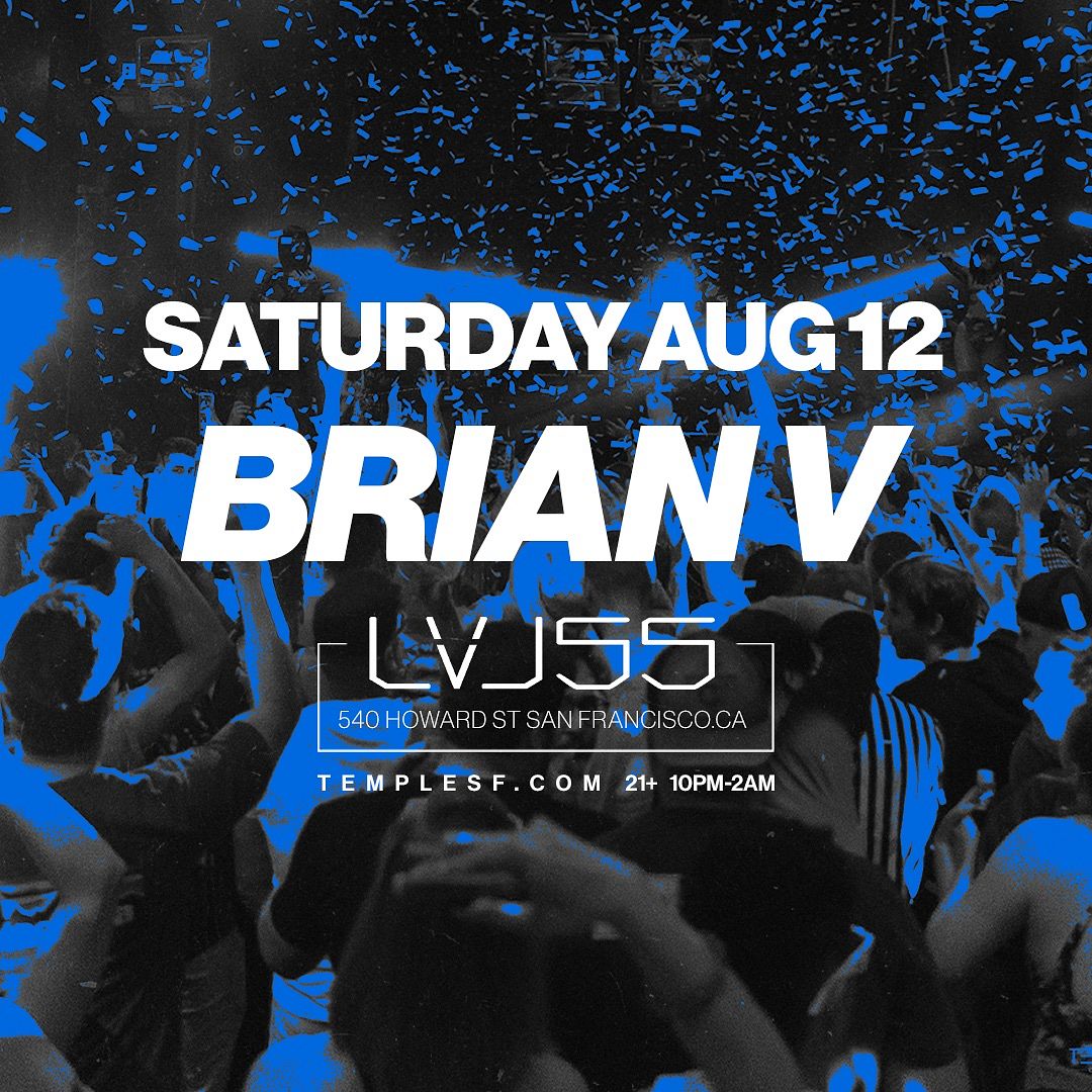 Brian V LVL 55 Tickets At Temple Nightclub In SF By Temple Nightclub