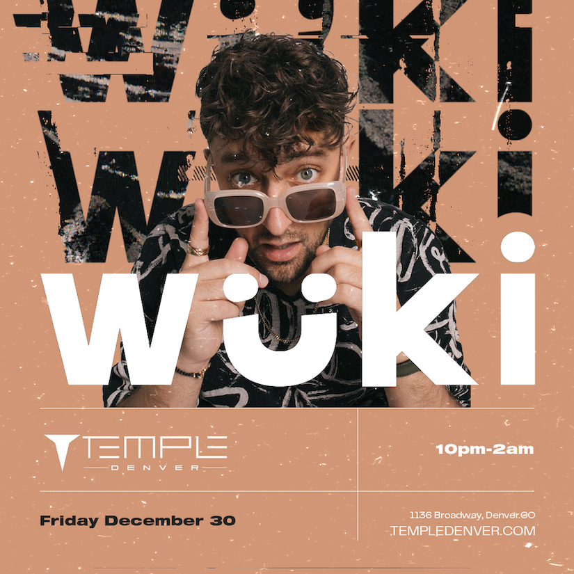 Wuki Tickets At Temple Nightclub In Denver By Temple Nightclub Denver