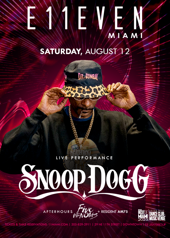 SNOOP DOGG LIVE Tickets at E11EVEN Miami in Miami by 11 Miami | Tixr