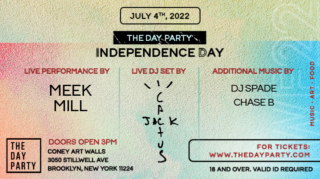 The Day Party July 4 With Meek Mill + Cactus Jack Tickets at Coney