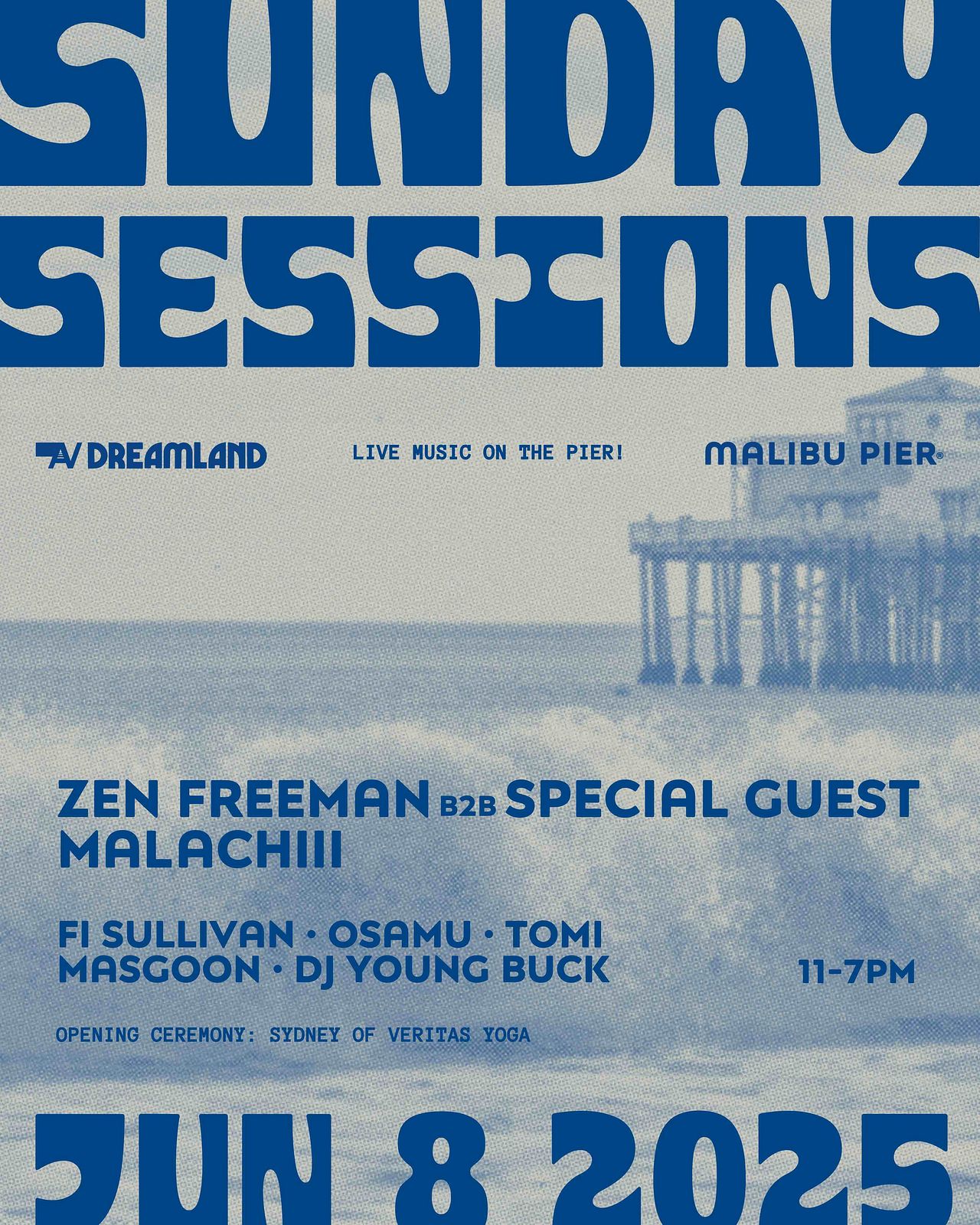 SUNDAY SESSIONS - JUNE 8 Tickets at Malibu Pier in MALIBU by