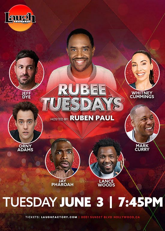 Rubee Tuesdays Tickets at Laugh Factory Hollywood in Los Angeles by Laugh Factory Hollywood | Tixr