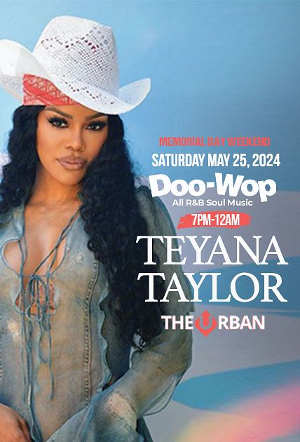 DOO-WOP: All R&B Hosted By TEYANA TAYLOR Tickets At The Urban In Miami ...