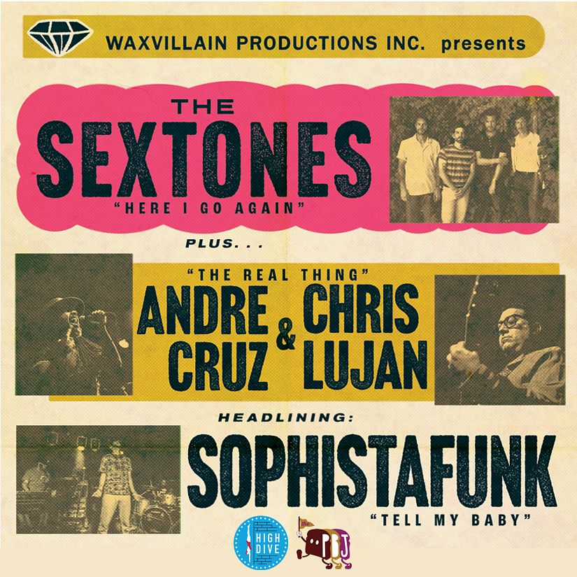 SOPHISTAFUNK The Sextones w/ Andre Cruz & Chris Lujan Tickets at High