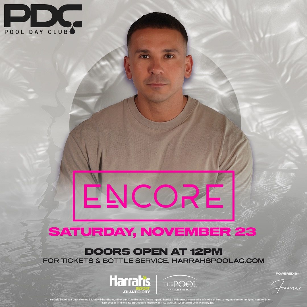 DJ ENCORE at The Pool at Harrah's Resort Atlantic City Saturday, November 23, 2024