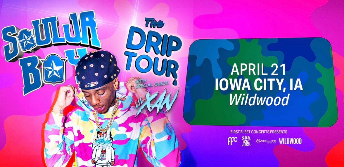 First Fleet Concerts present Soulja Boy w/ Lil Xan Tickets at