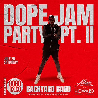 BACKYARD DOPE JAM PT. II AT THE HOWARD Tickets at The Howard