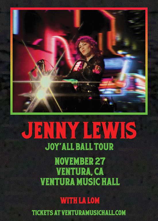 Jenny Lewis: The Joy'All Ball Tour Tickets at Ventura Music Hall in ...