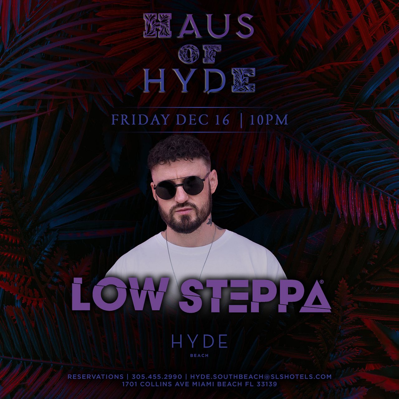 HAUS OF HYDE LOW STEPPA Tickets at Hyde Beach in Miami Beach by Hyde
