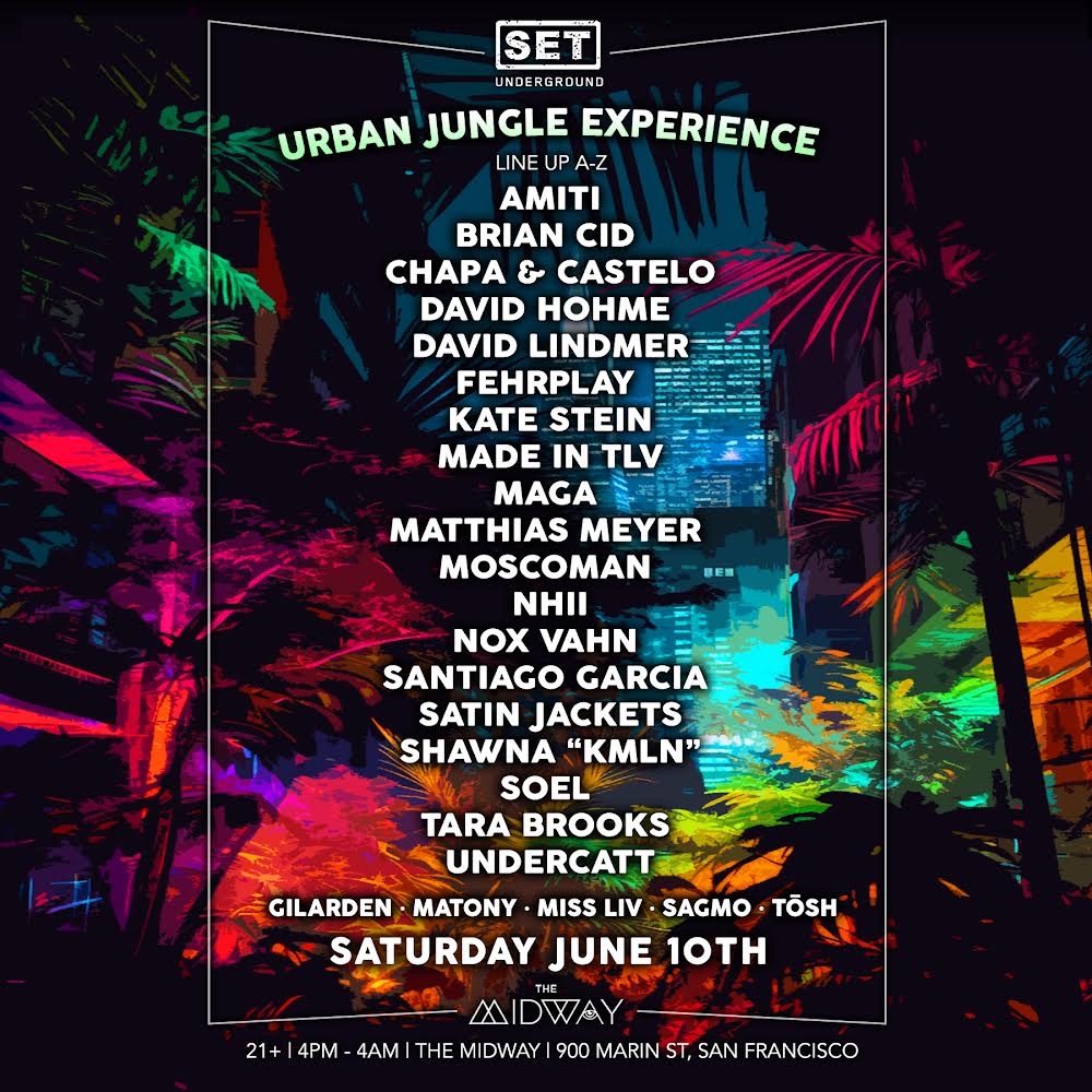 SET Underground presents Urban Jungle Experience Tickets at The Midway in  San Francisco by The Midway SF | Tixr