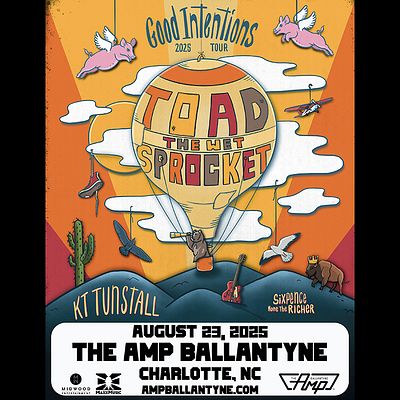 TOAD THE WET SPROCKET + KT TUNSTALL + SIXPENCE NONE THE RICHER