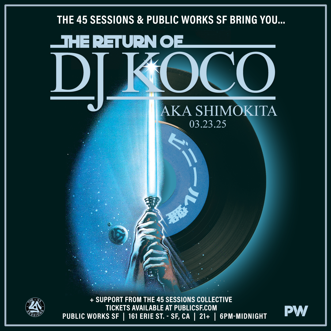 DJ KOCO (aka DJ Shimokita) presented by 45 Sessions & Public