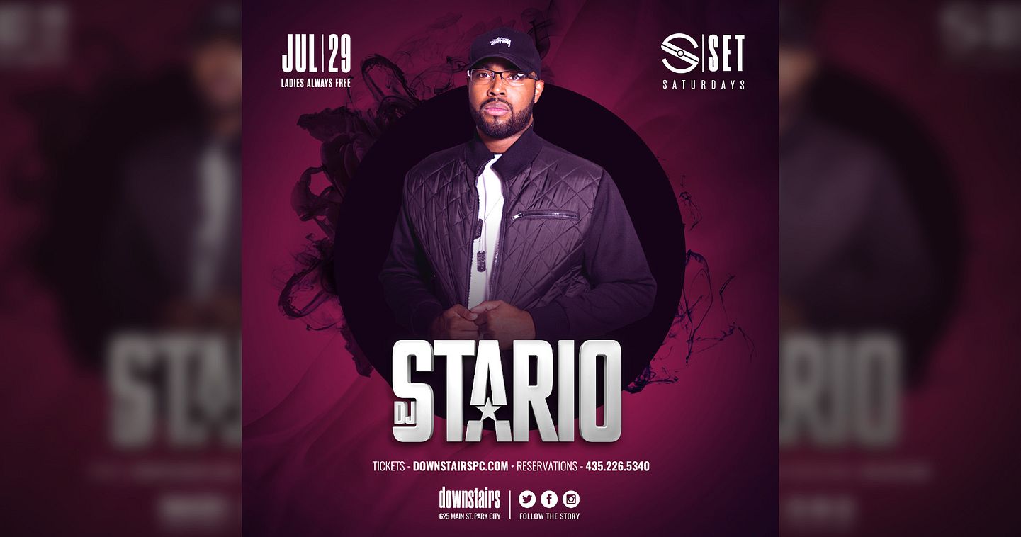 Set Saturdays With Dj Stario Tickets At Downstairs In Park City By Downstairs Park City Tixr 1958