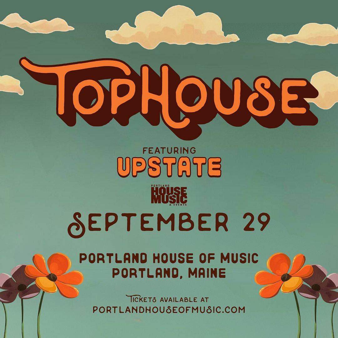 Tophouse Tickets At Portland House Of Music And Events (home) In 