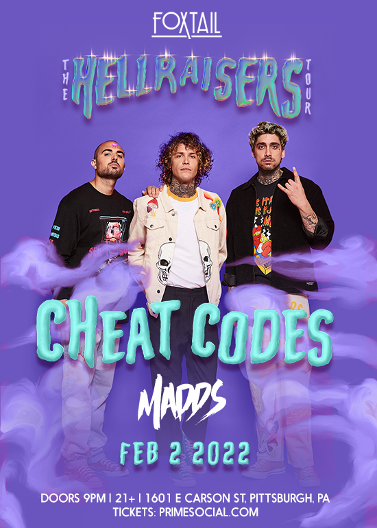 Cheat Codes Tickets at Foxtail in Pittsburgh by Prime Social Group Tixr