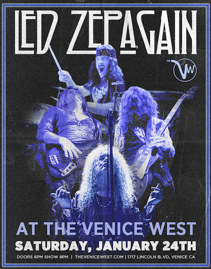 Led Zepagain (SOLD OUT) Tickets at The Venice West in Los Angeles