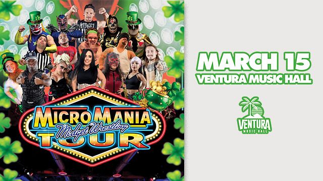 Micro Mania Wrestling Tickets at Ventura Music Hall in Ventura by