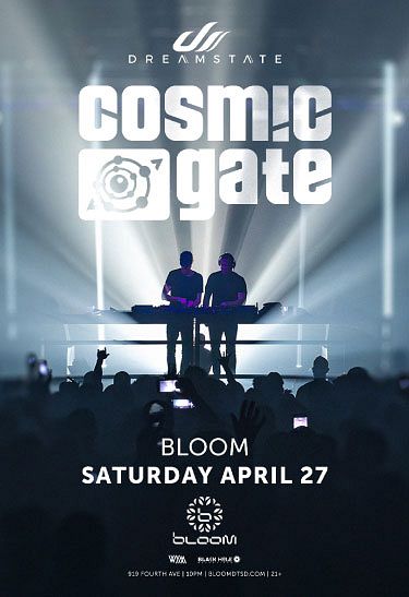 Cosmic Gate Tickets At Bloom Nightclub In San Diego By Bloom SD | Tixr