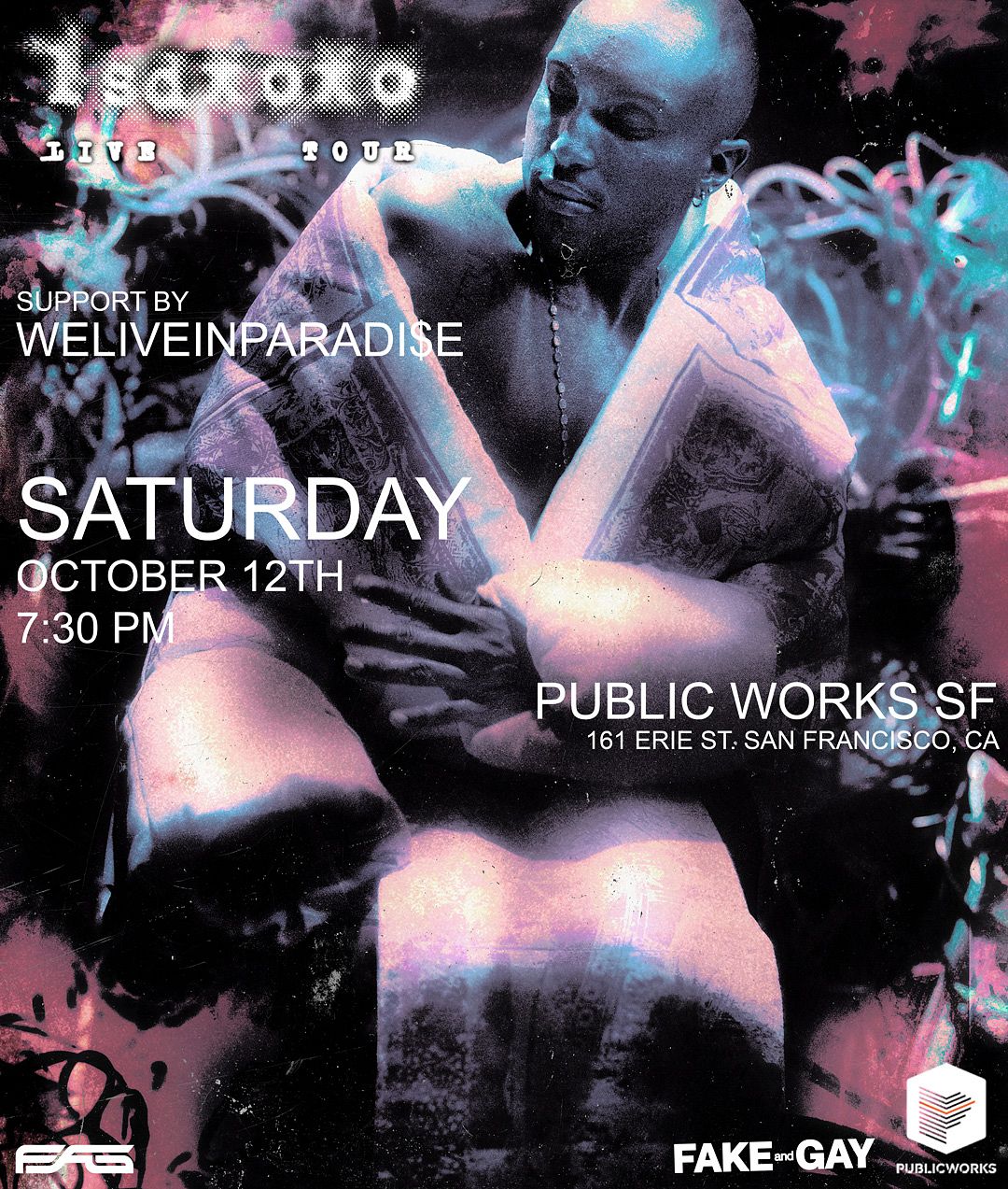 Fake & Gay & Public Works presents LSDXOXO (Live) Tickets at Public Works  Loft in San Francisco by Public Works SF | Tixr