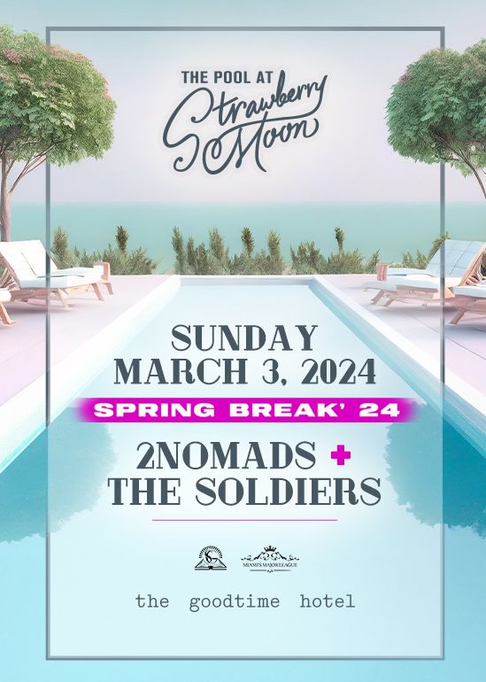 2NOMADS + The Soldiers Tickets at Strawberry Moon in Miami Beach by