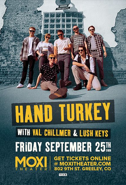 Hand Turkey, Val Chillmer, Lush Keys at Moxi Theater