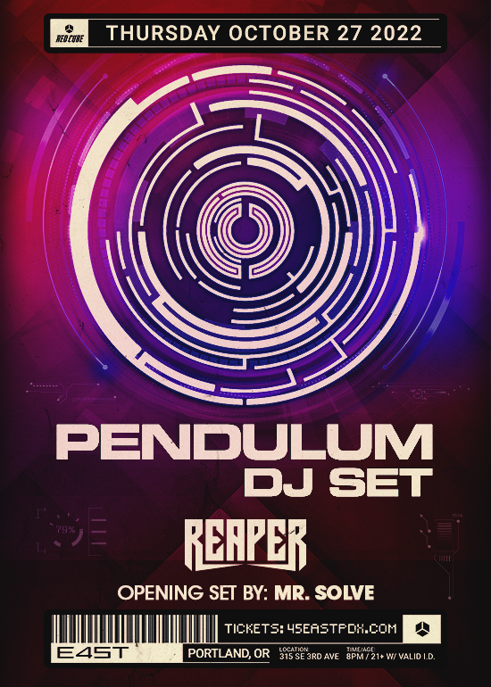 PENDULUM (DJ SET) + REAPER Tickets at 45 East in Portland by 45 East Tixr