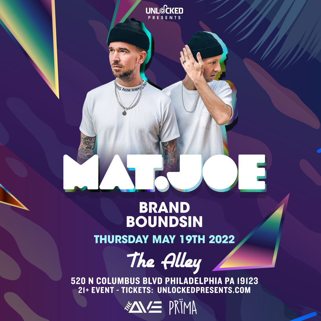 Mat.Joe Tickets at The Ave Live in Philadelphia by Unlocked Presents | Tixr