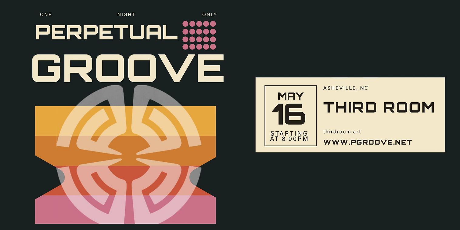 Perpetual Groove tickets by Third Room