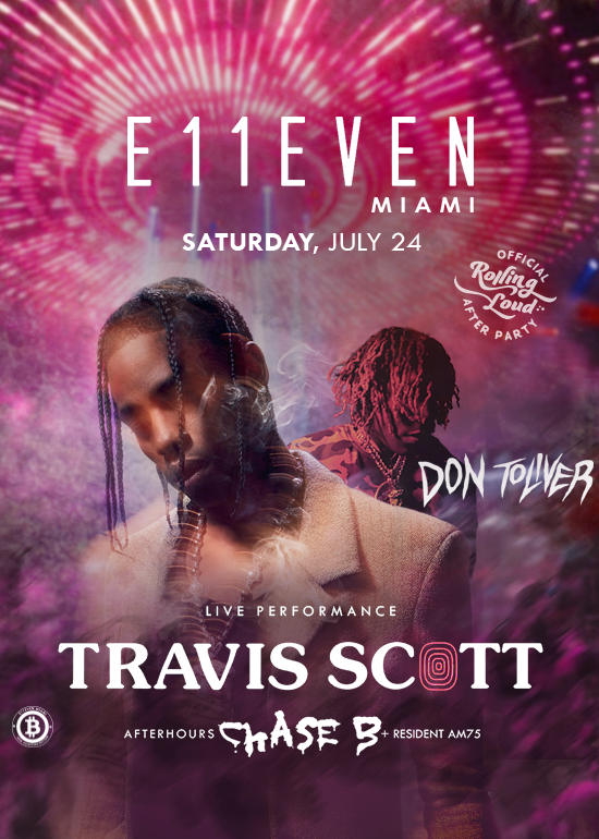 TRAVIS SCOTT & DON TOLIVER Tickets at E11EVEN Miami in Miami by 11