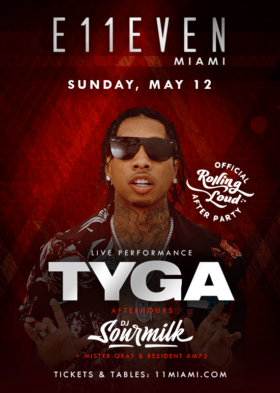 TYGA Rolling Loud After Party Tickets at E11EVEN Miami in Miami by 11