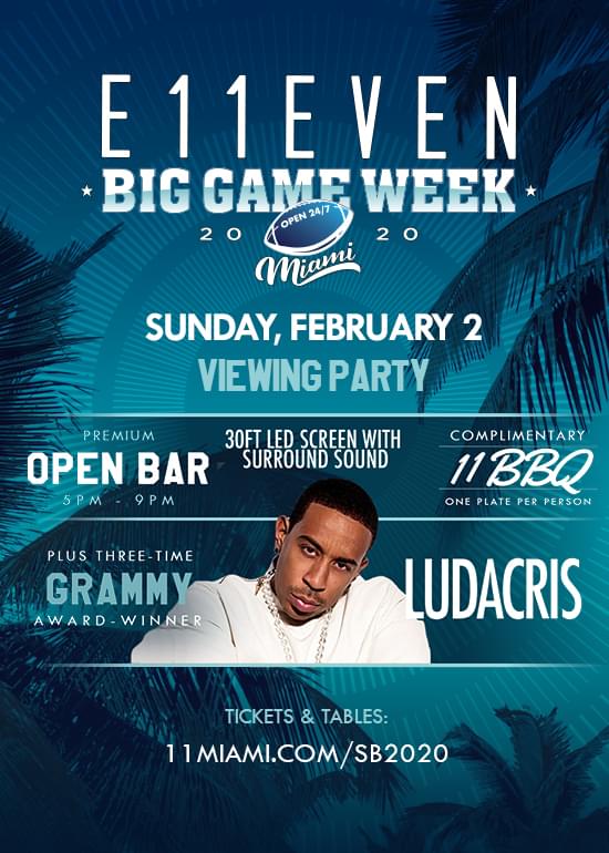 Big Game Viewing Party + Ludacris Tickets at E11EVEN Miami in Miami by 11 Miami | Tixr