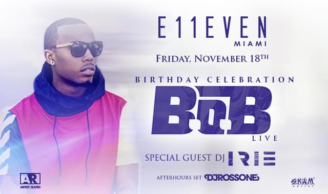 B.o.B Tickets At E11EVEN Miami In Miami By 11 Miami | Tixr