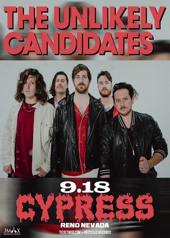 The Unlikely Candidates Tickets at Cypress Reno in Reno by Cypress Reno ...