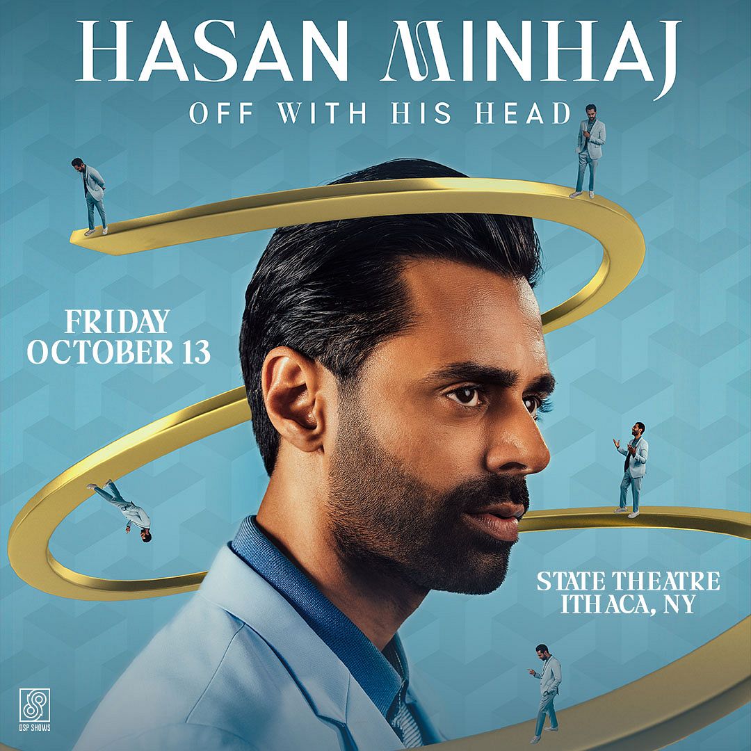 HASAN MINHAJ: OFF WITH HIS HEAD Tickets At State Theatre Of Ithaca In ...