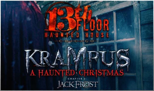 Chicago Il Krampus A Haunted Christmas Jack Frost 2022 December 7 Krampus: A Haunted Christmas - Jack Frost 12/7 | Tickets At Your Computer  Or Mobile Device | Tixr At 13Th Floor Haunted House Chicago In Schiller  Park At 13Th Floor Chicago | Tixr