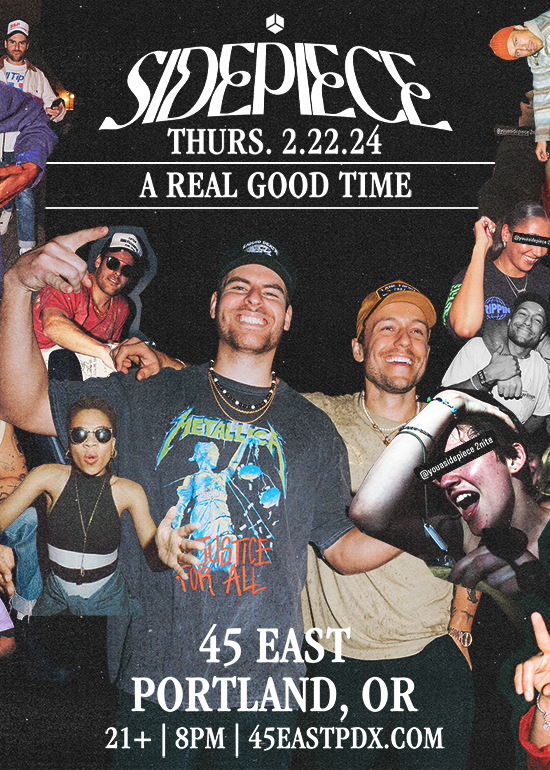 SIDEPIECE Tickets at 45 East in Portland by 45 East | Tixr
