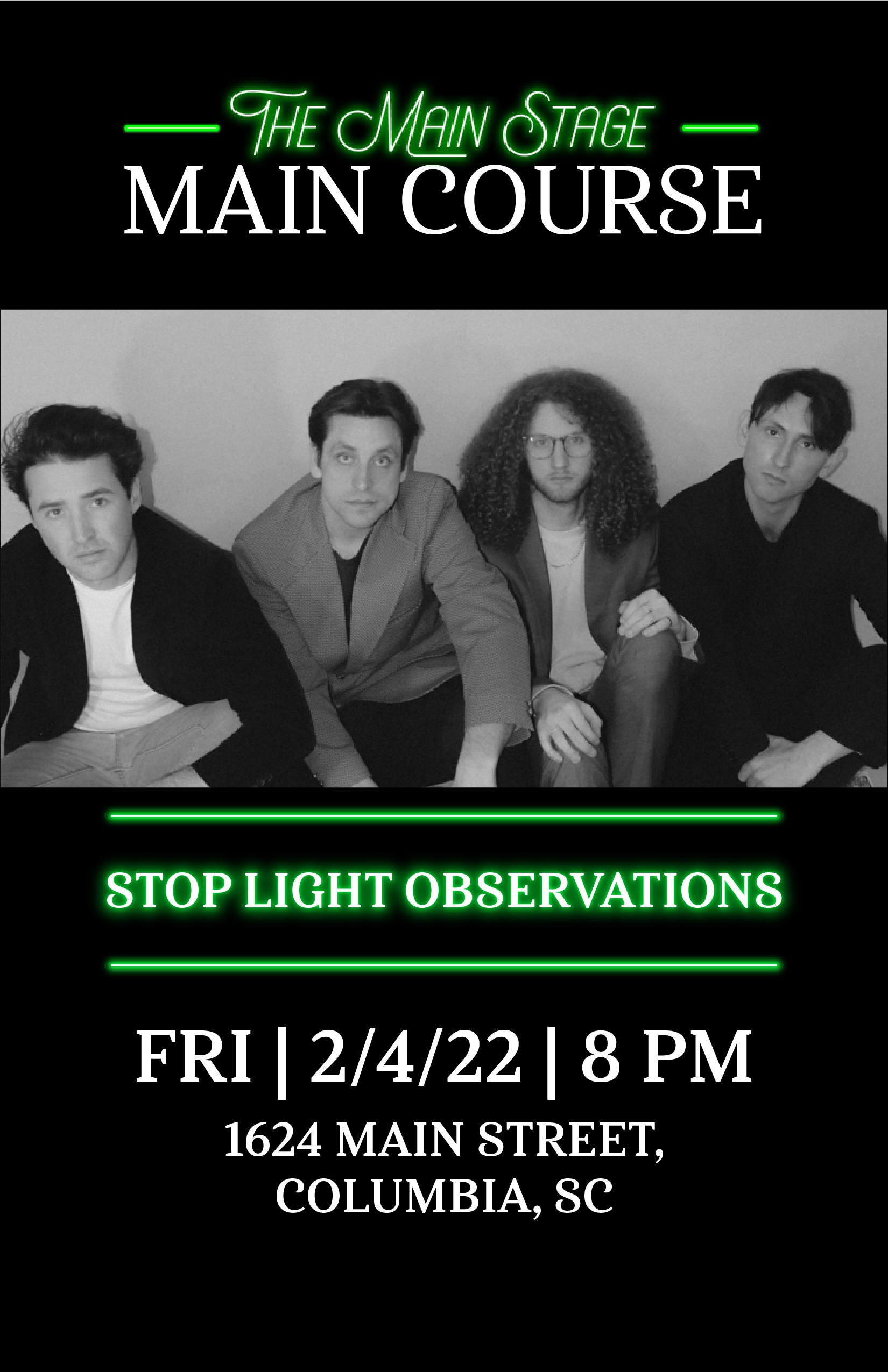 Stop Light Observations Tickets at Main Stage Main Course in Columbia