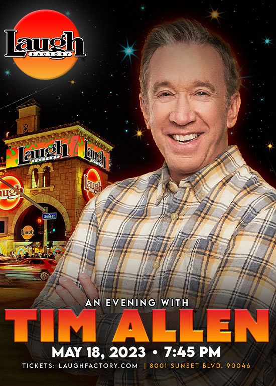 An Evening With Tim Allen Tickets At Laugh Factory Hollywood In Los Angeles By Laugh Factory 