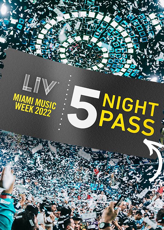 MIAMI MUSIC WEEK 5 DAY PASS Tickets at LIV in Miami Beach by LIV Tixr